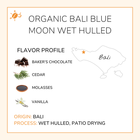 Bali Blue Moon - Organically Grown